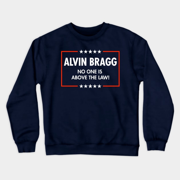 Alvin Bragg - No One is above the Law! (blue) Crewneck Sweatshirt by Tainted
